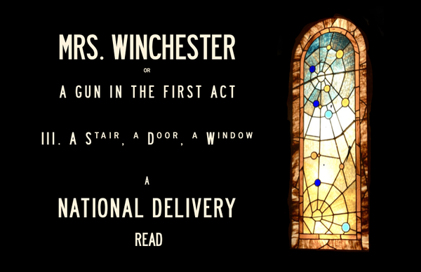 Mrs. Winchester III. A Stair, a Door, a Window